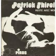Patrick Thirel - Reste Avec Moi / Viens | Piros (P 5023) - main