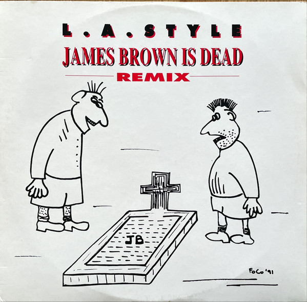L.A. Style - James Brown Is Dead (Remix) | ZYX Records (ZYX 6586R-12) - 3