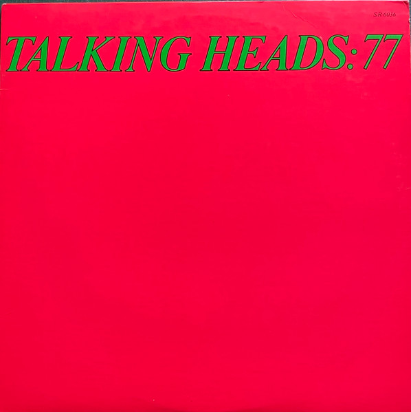 Talking Heads - Talking Heads: 77 | Sire (SR 6036)
