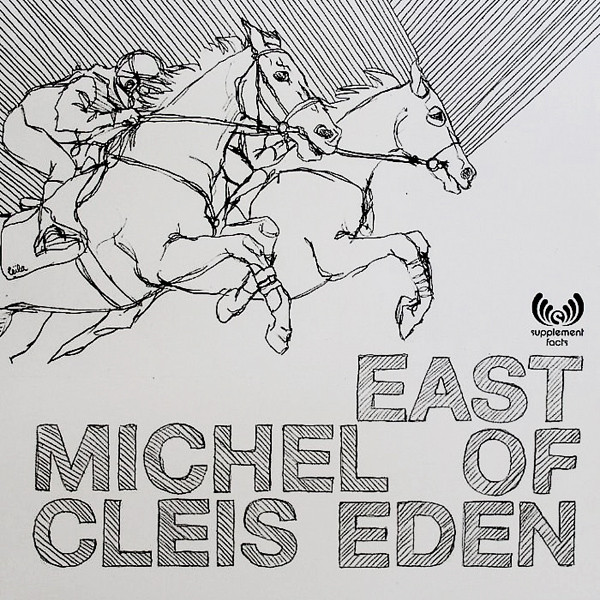Michel Cleis - East Of Eden | Supplement Facts (SFR015) - main