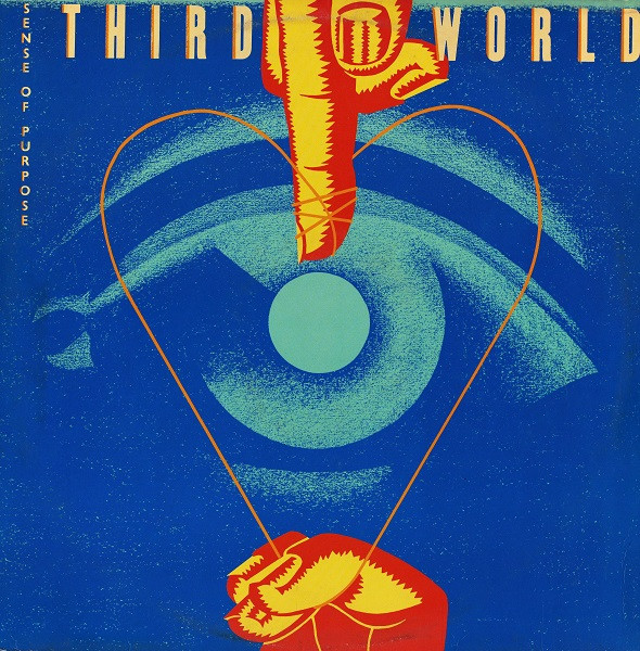 Third World - Sense Of Purpose | CBS (CBS 26266)