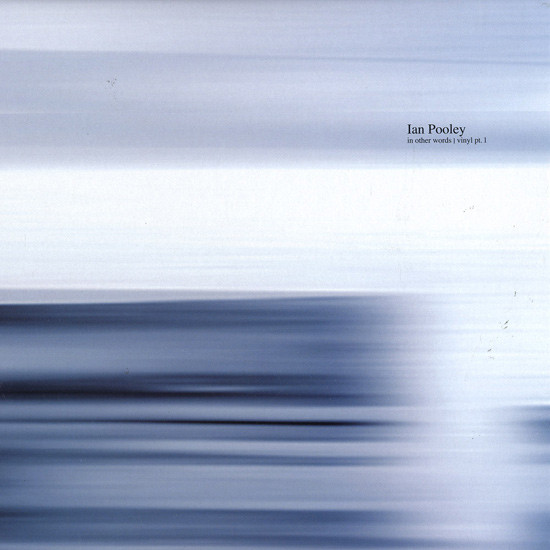 Ian Pooley - In Other Words Vinyl Pt.1 | Pooledmusic (pld-017) - main