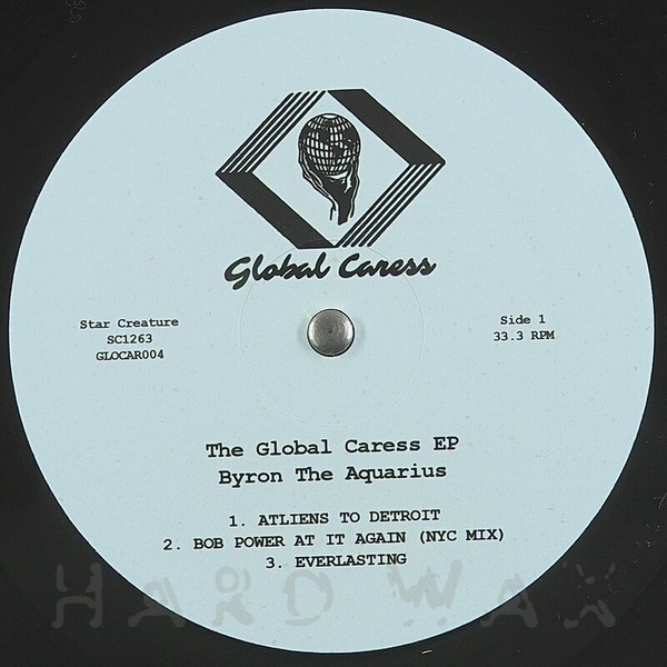 Byron The Aquarius - The Global Caress EP | Star Creature (SC1263) - 2