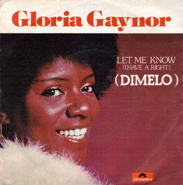 Gloria Gaynor - Let Me Know (I Have A Right) = Dímelo | Polydor (20 95 135)