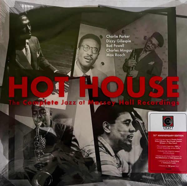 Charlie Parker , Dizzy Gillespie , Bud Powell , Charles Mingus , Max Roach - Hot House (The Complete Jazz At Massey Hall Recordings) | Craft Recordings (CR00683) - main