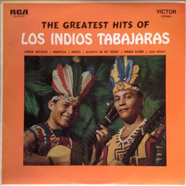 Los Indios Tabajaras - The Greatest Hits Of Los Indios Tabajaras | RCA Victor (SL101767) - main Los Indios Tabajaras - The Greatest Hits Of Los Indios Tabajaras | RCA Victor (SL101767) - main