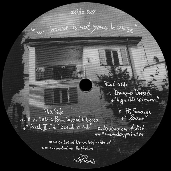 Various - My House Is Not Your House | Acido Records (acido 018) - main Various - My House Is Not Your House | Acido Records (acido 018) - main