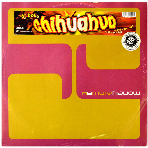 DJ BoBo - Chihuahua | Moremoney (MOR 0306)