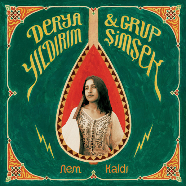 Derya Yıldırım & Grup Şimşek - Nem Kaldı | Les Disques Bongo Joe (BJR014)