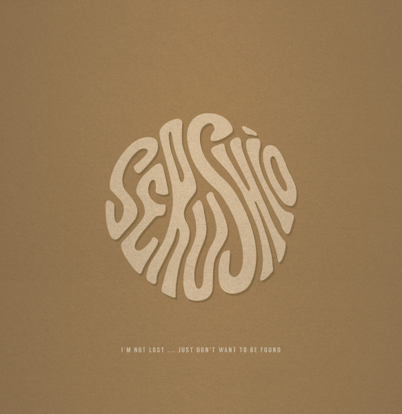 Serushiô - I'm Not Lost.​.​. Just Don't Want To Be Found | Sincronia De Sons (888174950396)