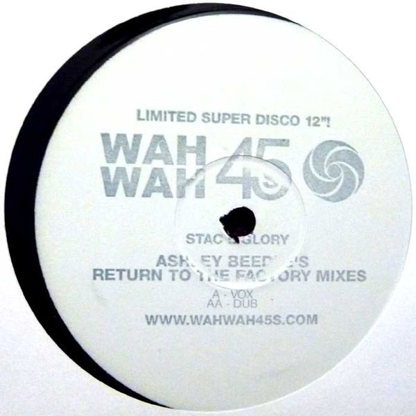 Stac - Glory (Ashley Beedle's Return To The Factory Mixes) | WAH WAH 45s (WAH12022)