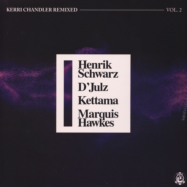 Kerri Chandler - Remixed Vol. 2 | Madhouse Records (KCT1189) - main