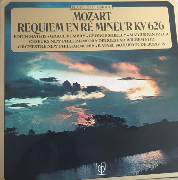Wolfgang Amadeus Mozart , Rafael Frühbeck De Burgos , Edith Mathis , Grace Bumbry , George Shirley , Marius Rintzler , New Philharmonia Chorus , Wilhelm Pitz , New Philharmonia Orchestra - Réquiem en Ré mineur KV 626 | Plaisir Du Classique (2M 055-00088) - main