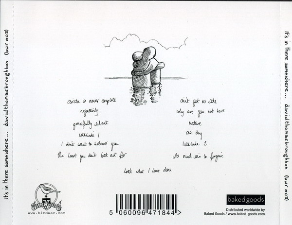 David Thomas Broughton - It's In There Somewhere | Birdwar Records (bwr003) - 2 David Thomas Broughton - It's In There Somewhere | Birdwar Records (bwr003) - 2
