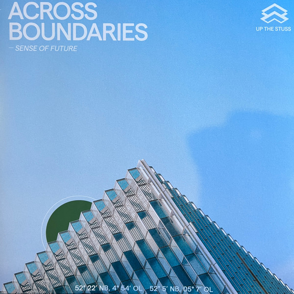 Across Boundaries - Sense Of Future | Up The Stuss (UTS13)