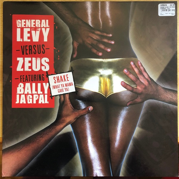 General Levy Versus Dr. Zeus Featuring Bally Jagpal - Shake (What Ya Mama Gave Ya) | Eastwest (EW281T) - main