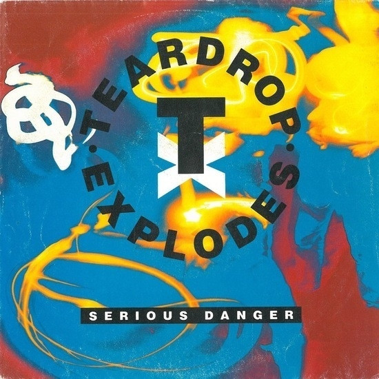 The Teardrop Explodes - Serious Danger | Fontana (876 818-7) - main