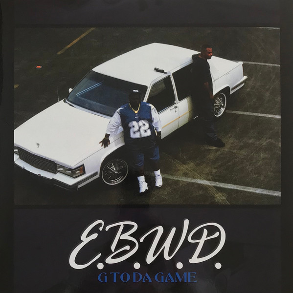 E.B.W.D. - G To Da Game | Armabillion Recordz (ARM 056)