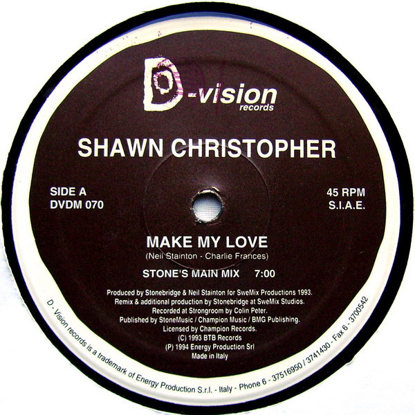 Shawn Christopher - Make My Love | D:vision Records (DVDM 070) - 3 Shawn Christopher - Make My Love | D:vision Records (DVDM 070) - 3