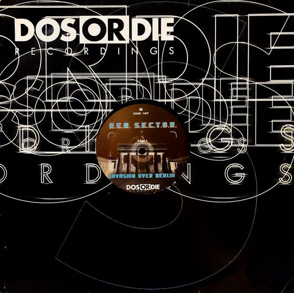 R.E.D. S.E.C.T.O.R. - Invasion Over Berlin | Dos Or Die Recordings (DOS 187) - 3 R.E.D. S.E.C.T.O.R. - Invasion Over Berlin | Dos Or Die Recordings (DOS 187) - 3