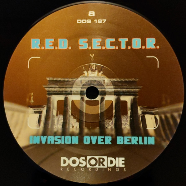 R.E.D. S.E.C.T.O.R. - Invasion Over Berlin | Dos Or Die Recordings (DOS 187) - main R.E.D. S.E.C.T.O.R. - Invasion Over Berlin | Dos Or Die Recordings (DOS 187) - main