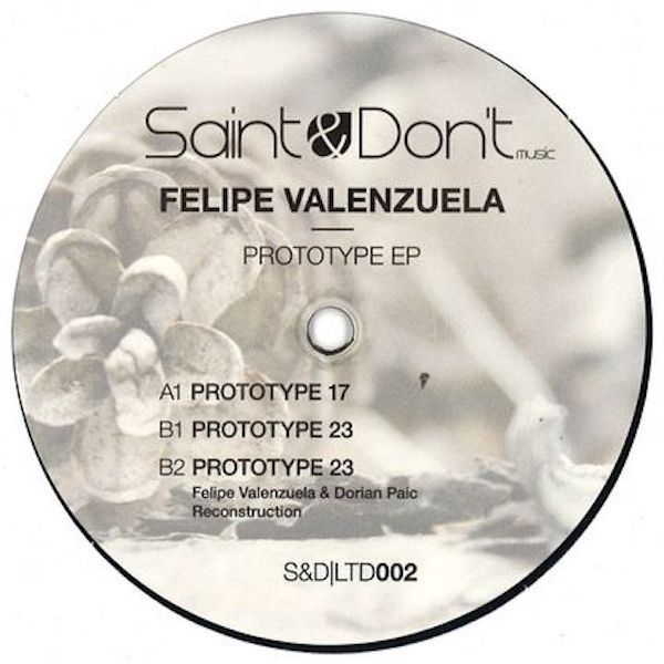 Felipe Valenzuela - Prototype | Saint & Don't Music (S&DLTD002)