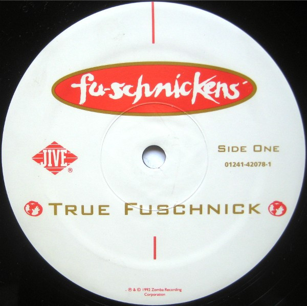 Fu-Schnickens - True Fuschnick | Jive (01241-42078-1) - 3