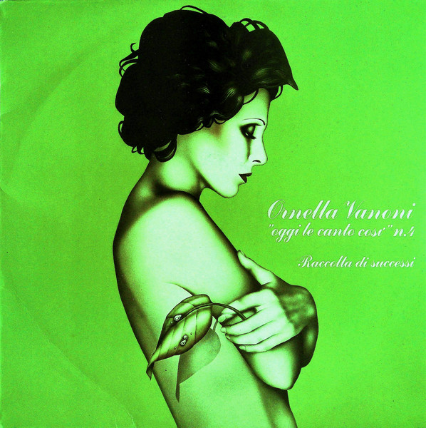 Ornella Vanoni - ”Oggi Le Canto Così” N.4 - Raccolta Di Successi | CGD (CGD 20217) - main