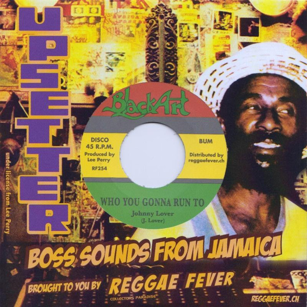 Johnny Lover / Lee Perry & The Heptones - Who You Gonna Run To / Zion's Blood | Black Art (RF254)