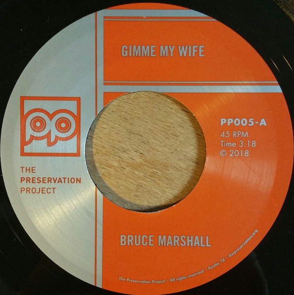 Bruce Marshall , Bill Thomas - Gimme My Wife / Ease My Mind (Pt.1) | The Preservation Project (PP005) - 3