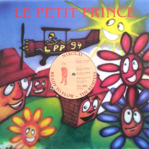 Nikolai - Ready To Flow (The Remixes) | Le Petit Prince (Prince 94/12) - 3 Nikolai - Ready To Flow (The Remixes) | Le Petit Prince (Prince 94/12) - 3
