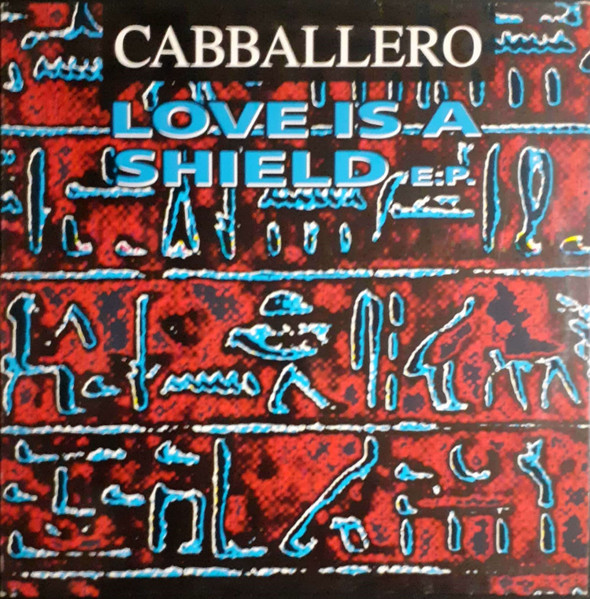 Cabballero - Love Is A Shield E.P. | Max Music (NM1205MX)