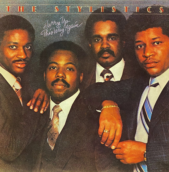 The Stylistics - Hurry Up This Way Again | Philadelphia International Records (PIR 84323) - main The Stylistics - Hurry Up This Way Again | Philadelphia International Records (PIR 84323) - main