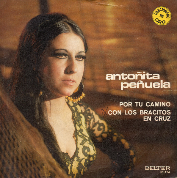 Antoñita Peñuela - Por Tu Camino / Con Los Bracitos En Cruz | Belter (01.124)