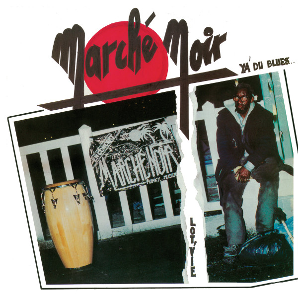 Marché Noir - Lot'Vie / Y'a Du Blues (Tant Pis, C'est La Vie) | Discomatin (DISCOMAT008)