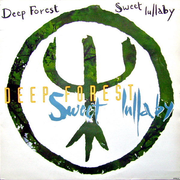 Deep Forest - Sweet Lullaby | Columbia (659924 6) - main