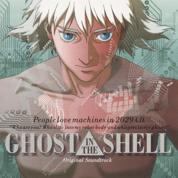 Kenji Kawai = Kenji Kawai - Ghost In The Shell (Original Soundtrack) = 攻殻機動隊 (オリジナル・サウンドトラック) | RCA (BVCR-729)