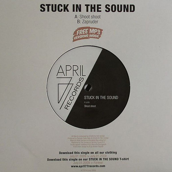 Stuck In The Sound - Shoot Shoot | April77 Records (A77014)