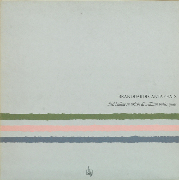 Angelo Branduardi - Branduardi Canta Yeats - Dieci Ballate Su Liriche Di William Butler Yeats | Musiza (829 476-1)