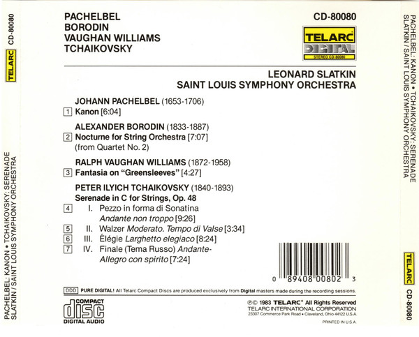 Johann Pachelbel , Pyotr Ilyich Tchaikovsky , Ralph Vaughan Williams , Alexander Borodin , Leonard Slatkin , Saint Louis Symphony Orchestra - Kanon • Serenade • Fantasia On "Greensleeves" • Nocturne | Telarc (CD-80080) - 2