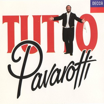 Luciano Pavarotti - Tutto Pavarotti | Decca (430 071-1) - main Luciano Pavarotti - Tutto Pavarotti | Decca (430 071-1) - main