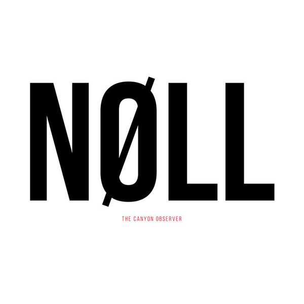 The Canyon Observer - NØLL | Kapa Records (kap lp 006)