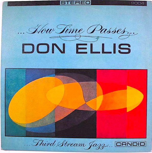 Don Ellis - ...How Time Passes... | Candid (GJS 9004)
