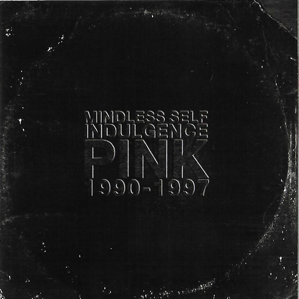 Mindless Self Indulgence - Pink (1990-1997) | Metropolis (MET 999) - main