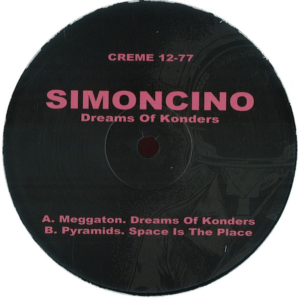 Simoncino - Dreams Of Konders | Crème Organization (Creme 12-77) - main Simoncino - Dreams Of Konders | Crème Organization (Creme 12-77) - main