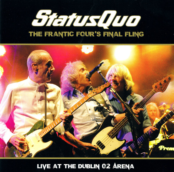 Status Quo - The Frantic Four's Final Fling - Live At The Dublin O2 Arena | Ear Music (0209552ERE) - main