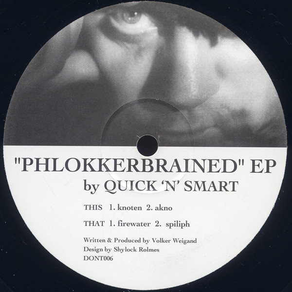 Quick & Smart - Phlokkerbrained EP | Don't (DON'T006) - main