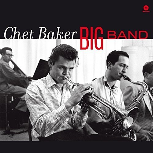 Chet Baker - Big Band | WaxTime (772159)