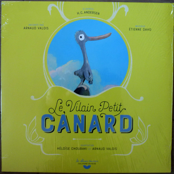 Arnaud Valois , Etienne Daho - Le Vilain Petit Canard | Gallimard Jeunesse (J02464) - main Arnaud Valois , Etienne Daho - Le Vilain Petit Canard | Gallimard Jeunesse (J02464) - main