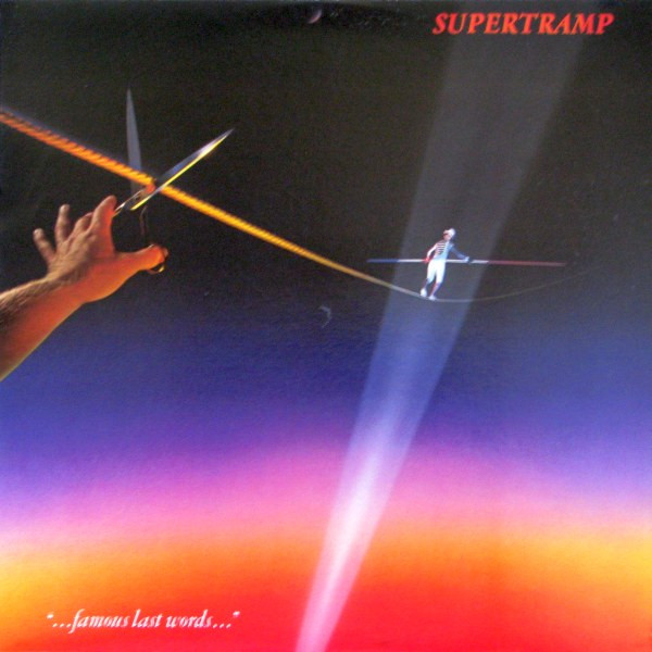 Supertramp - "...Famous Last Words..." | A&M Records (SP-3732)